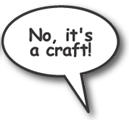 its a craft